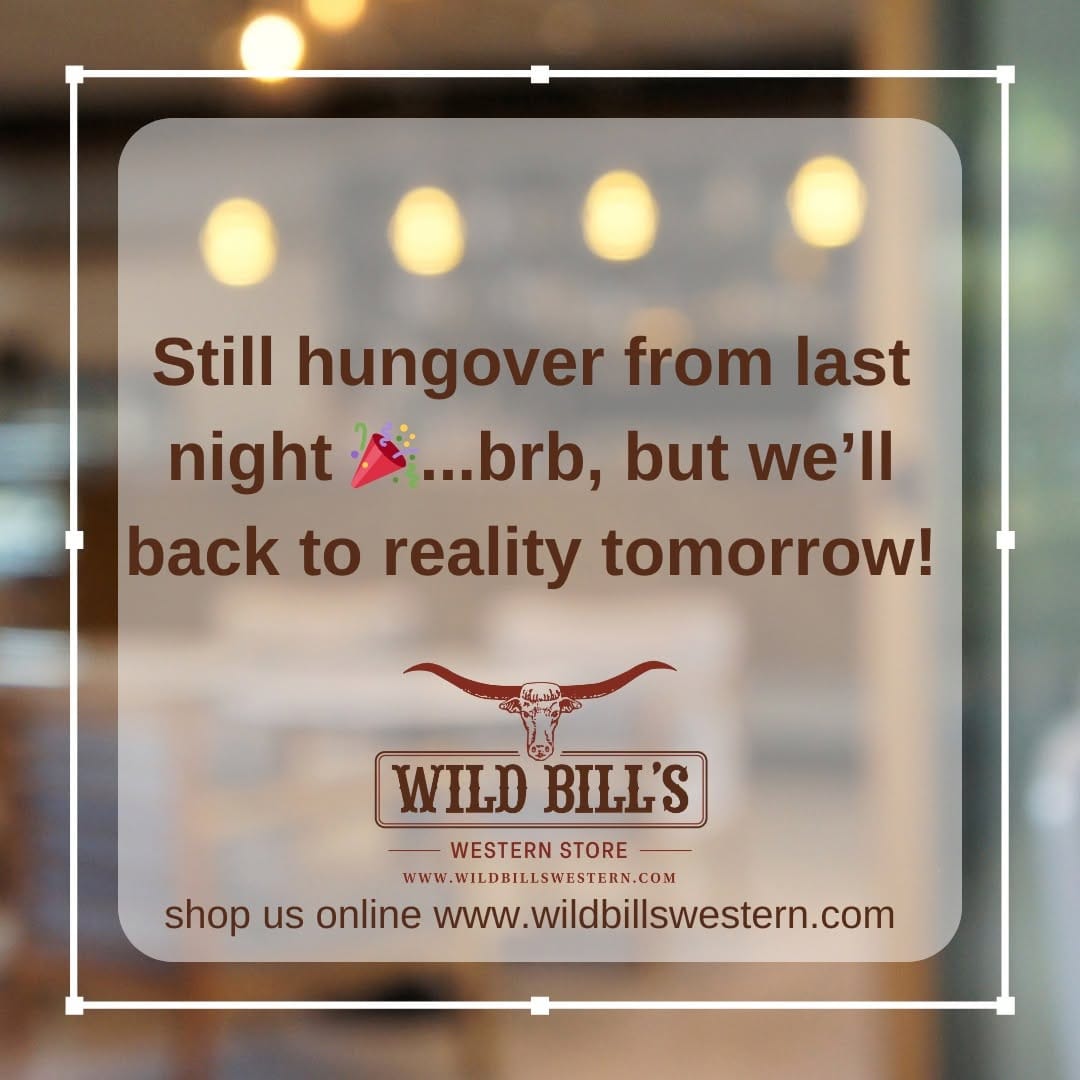 Post 8 by Wild Bill's Western Store on Instagram (image)