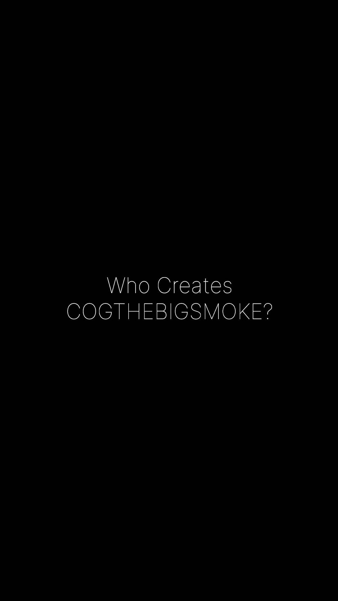 Post 8 by COG THE BIG SMOKE on Instagram (video)