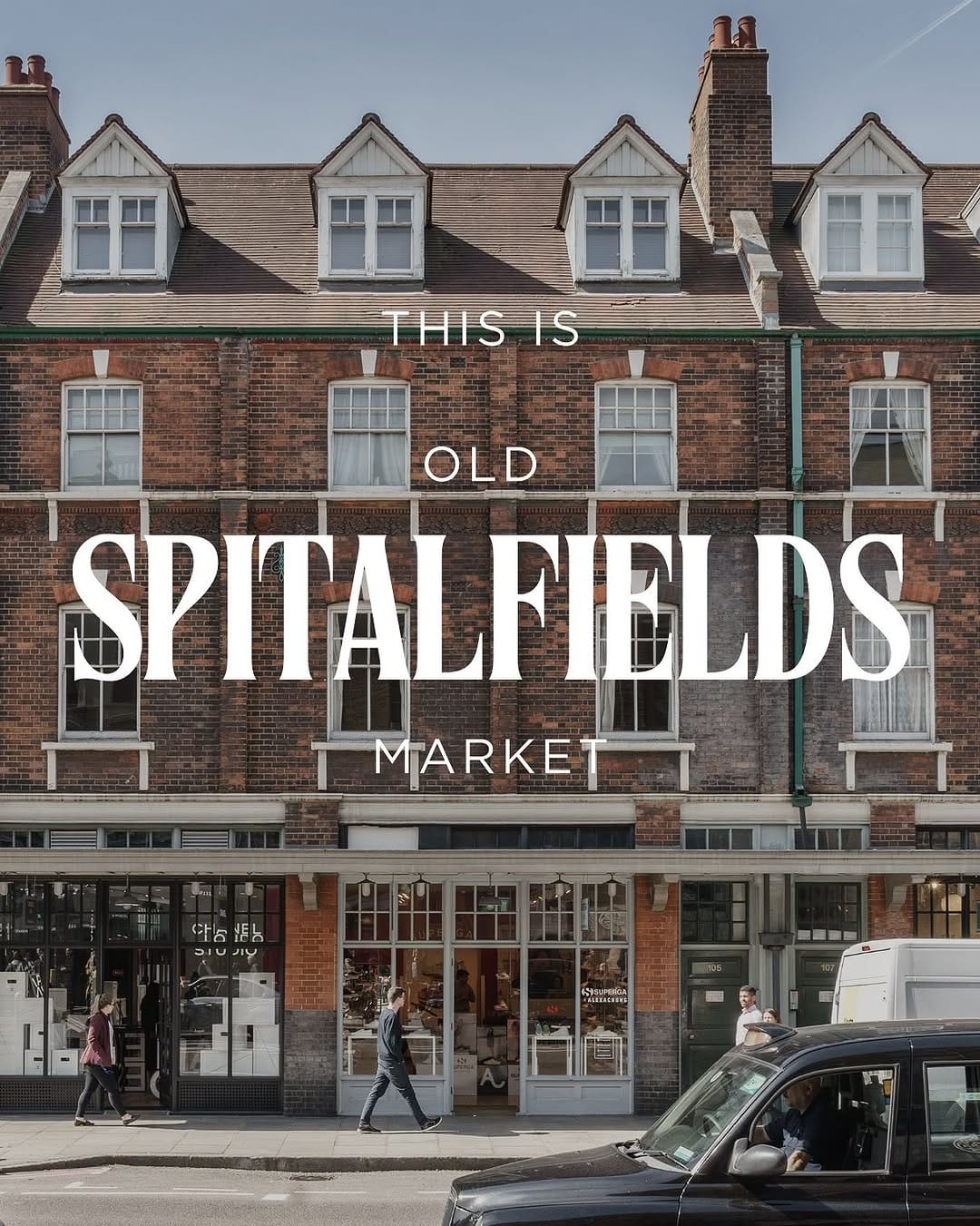 Post 9 by Old Spitalfields Market on Instagram (carousel)