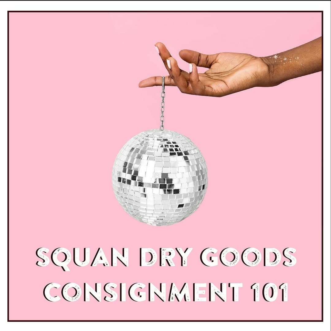 Post 9 by Squan Dry Goods on Instagram (carousel)