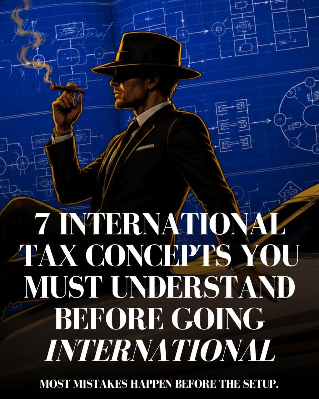 Post 7 by Mr. M Blueprint | International Tax Planning on Instagram (carousel)
