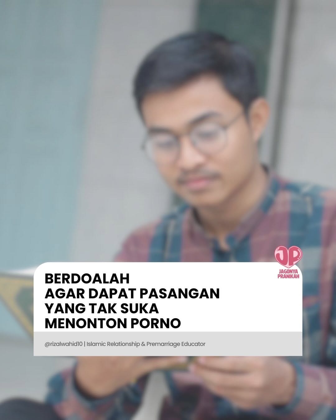 Post 1 by Rizal Wahid | Islamic Relationship & Premarriage Educator on Instagram (carousel)