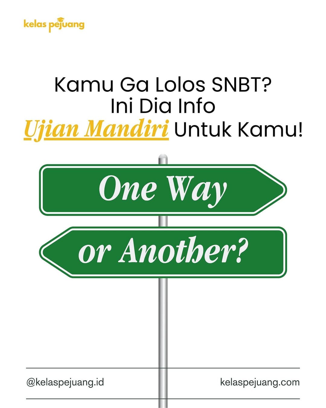 Post 4 by Kelas Pejuang | Discipline Mentorship | SNBP, SNBT, Mandiri on Instagram (carousel)