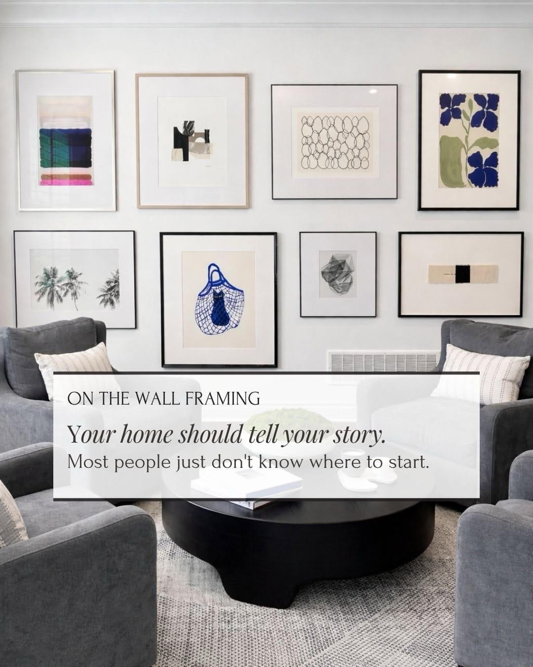 Post 9 by Art Framing Curation Gallery Walls-Tara Gavin on Instagram (carousel)
