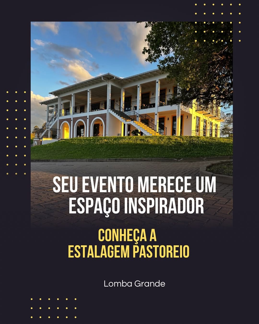 Post 3 by Estalagem Pastoreio Eventos on Instagram (image)