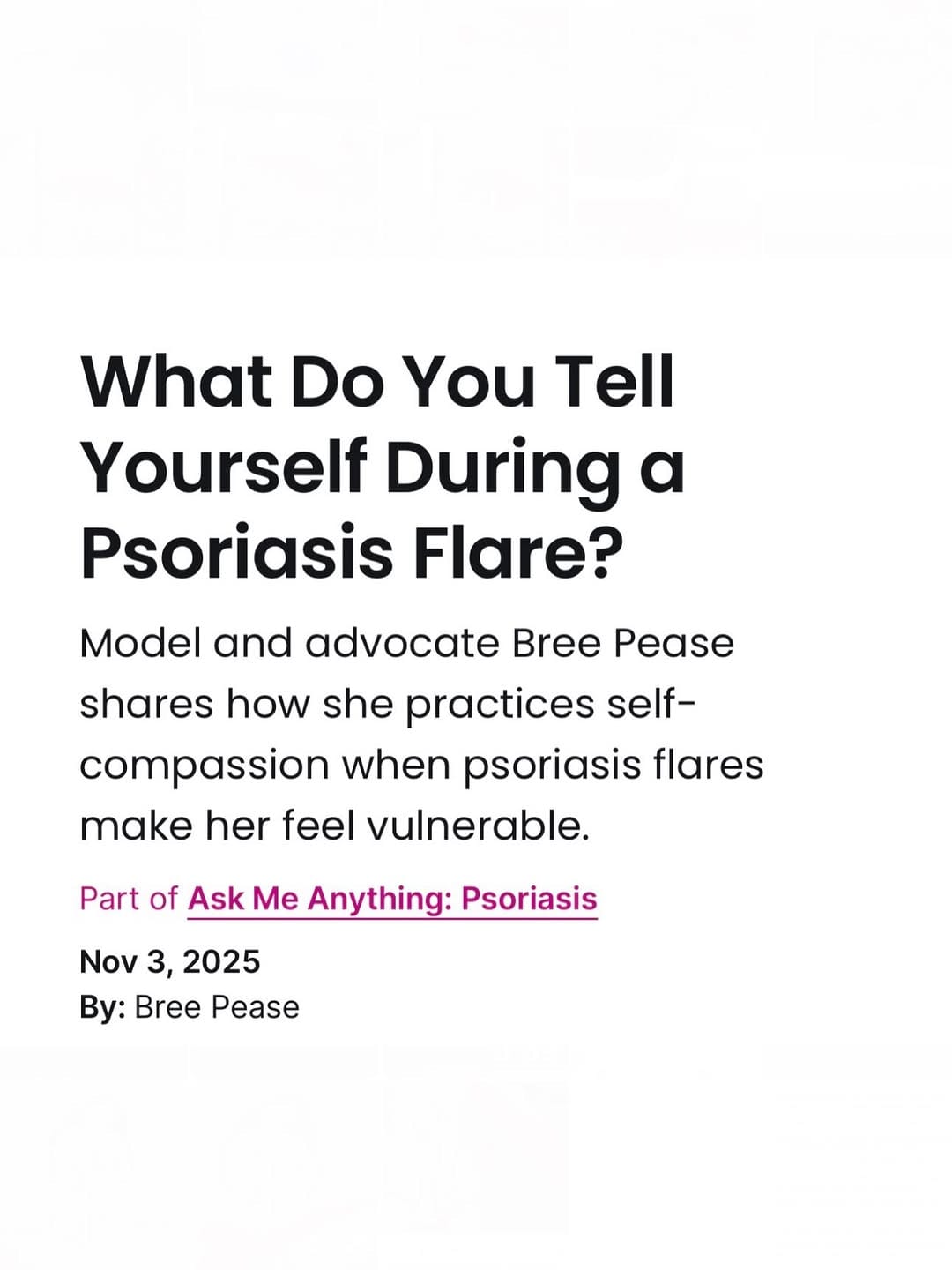 Post 1 by Psoriasis Advocate and Model - Bree Pease on Instagram (carousel)
