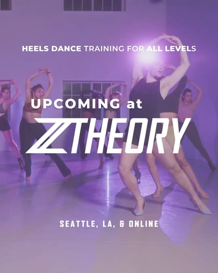 Post 5 by ZTHEORY HEELS DANCE SEATTLE, LA, & 🌎 on Instagram (carousel)