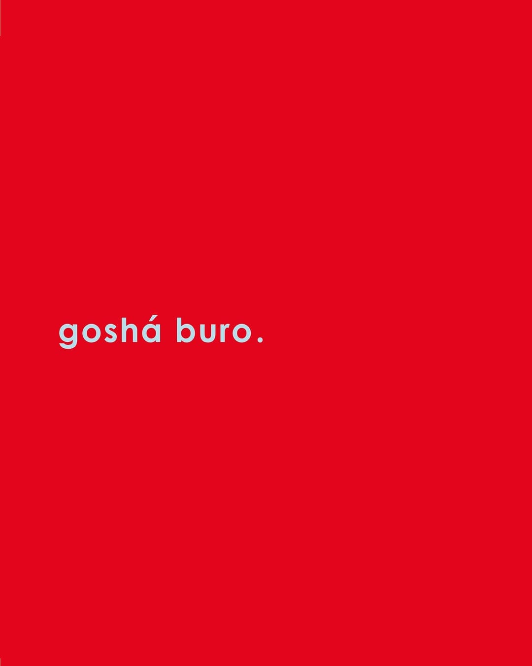 Post 10 by GOSHÁ BURO. on Instagram (image)