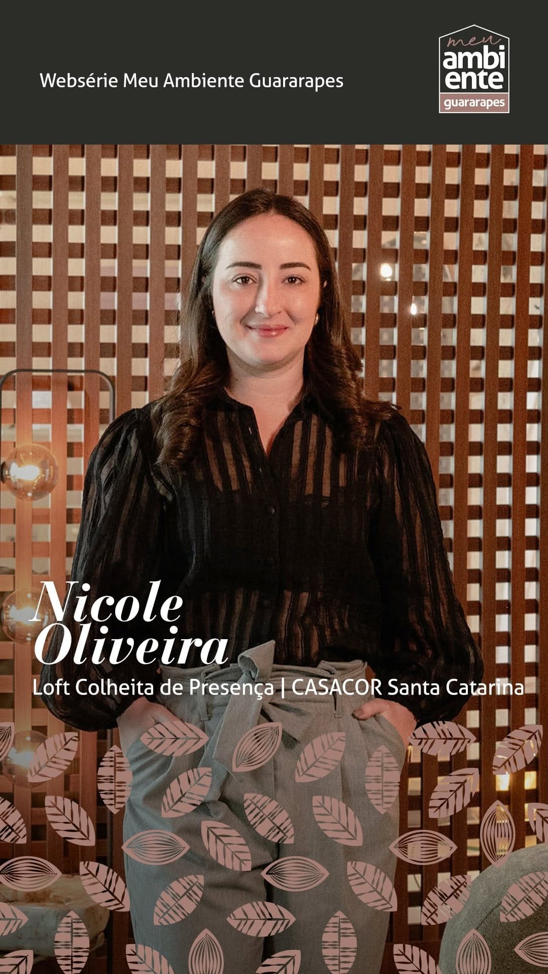 Post 8 by Nicole Oliveira · Arquiteta e Interiores on Instagram (video)