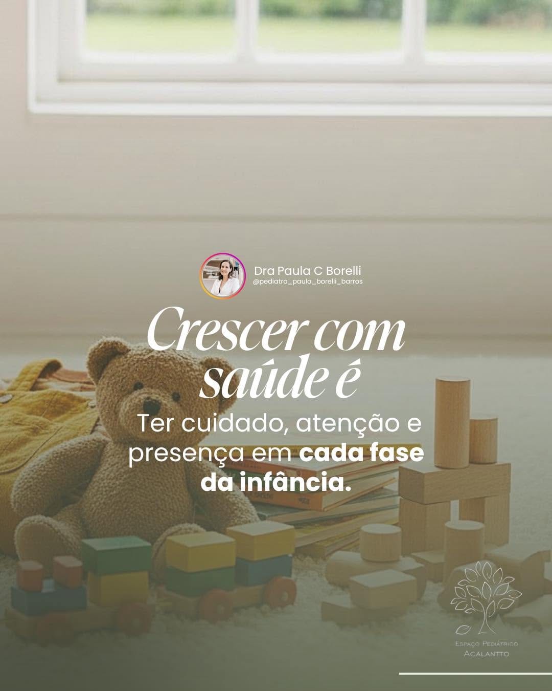 Post 4 by Dra Paula C Borelli Barros | Pediatra em SP, Moema on Instagram (image)