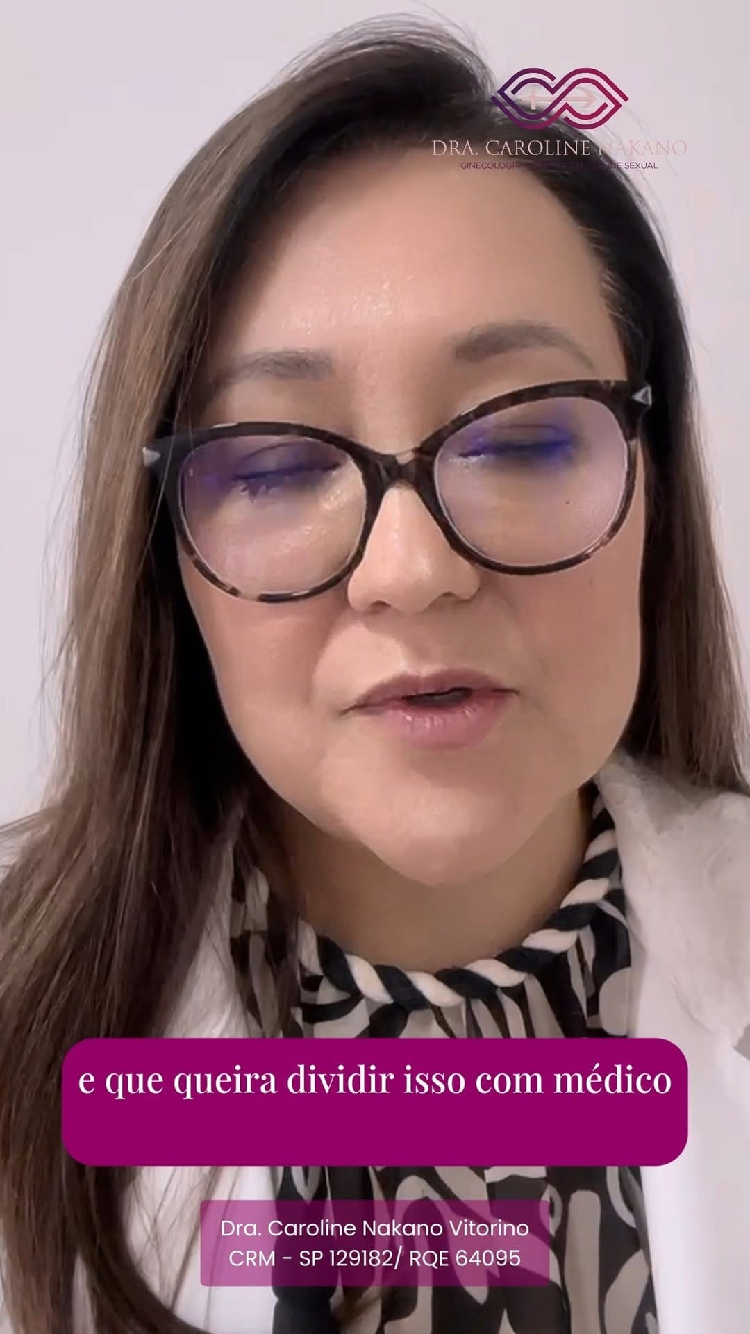 Post 10 by Caroline Nakano Vitorino Ginecologista on Instagram (video)