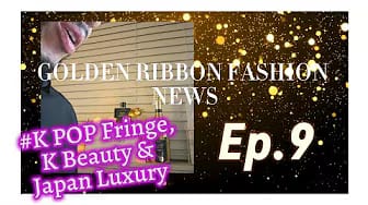 Post 9 by GOLDEN RIBBON FASHION NEWS on YouTube (video)