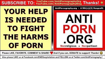 Post 1 by AntiPornography.org Nonprofit on YouTube (video)