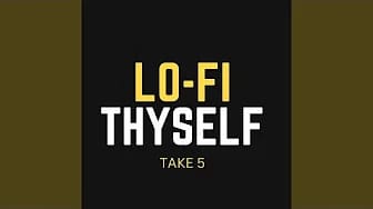 Post 7 by Lo-Fi THYSELF on YouTube (video)