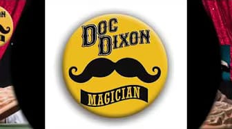 Post 9 by Doc Dixon - Magician on YouTube (video)