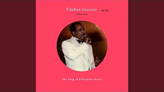 Post 8 by Tilahun Gessesse on YouTube (video)