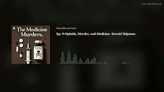 Post 8 by The Medicine Murders Podcast on YouTube (video)
