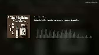 Post 7 by The Medicine Murders Podcast on YouTube (video)