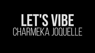 Post 3 by CharMeka Joquelle Music on YouTube (video)