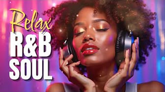 Post 6 by Relax R&B Music on YouTube (video)