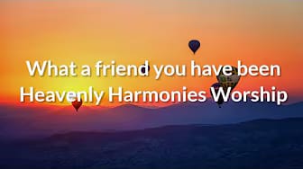 Post 3 by Heavenly Harmonies Worship on YouTube (video)