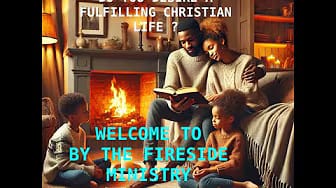 Post 2 by By The Fireside Ministry on YouTube (video)