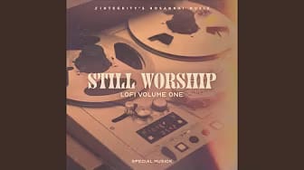 Post 2 by Still Worship on YouTube (video)