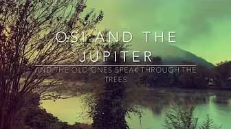Post 5 by Osi and the Jupiter on YouTube (video)