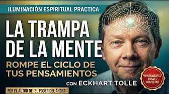 Post 8 by Viviendo Ahora Eckhart tolle on YouTube (video)