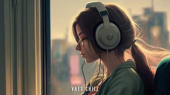 Post 5 by Vaex lofi on YouTube (video)